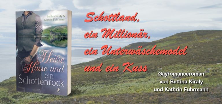 „Heiße Küsse und ein Schottenrock“ von Bettina Kiraly und Kathrin Fuhrmann