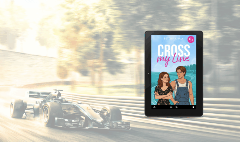 „Cross my line (Love in the fast Lane 2)“ von Bettina Kiraly