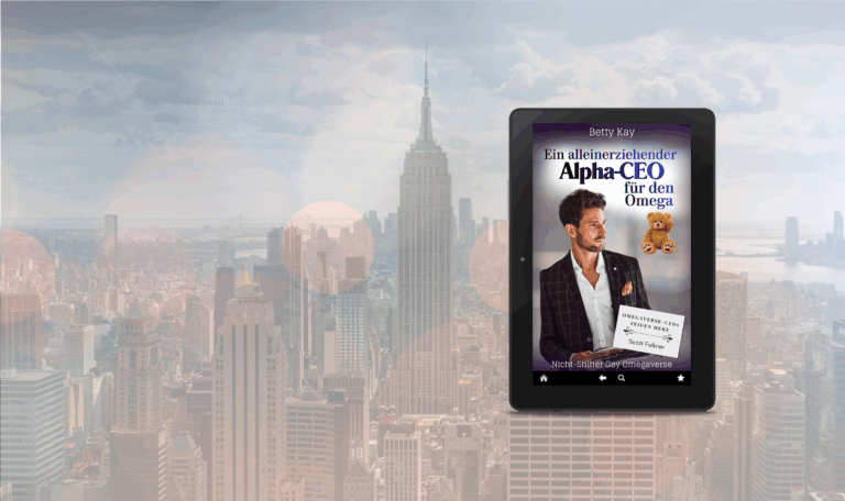 „Ein alleinerziehender Alpha-CEO für den Omega“ von Betty Kay
